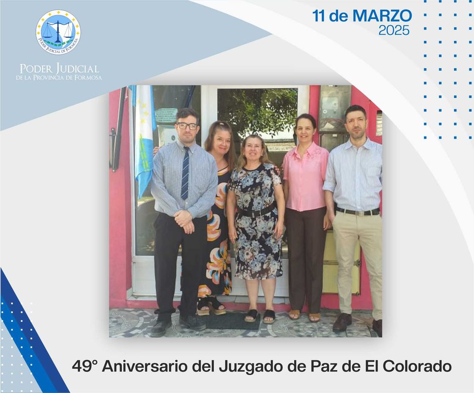 Efemérides - 49° Aniversario Juzgado de Paz El Colorado