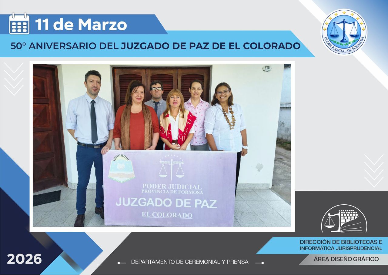Efemérides - 50º Aniversario Juzgado de Paz El Colorado